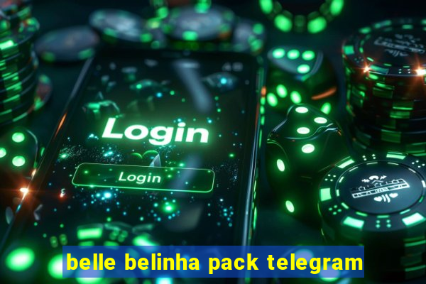 belle belinha pack telegram